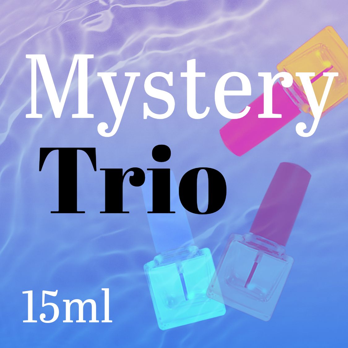 Mysterious Trio ~ 15ml